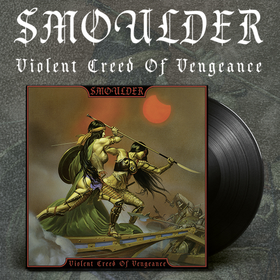 SMOULDER "Violent Creed of Vengeance" LP BLACK