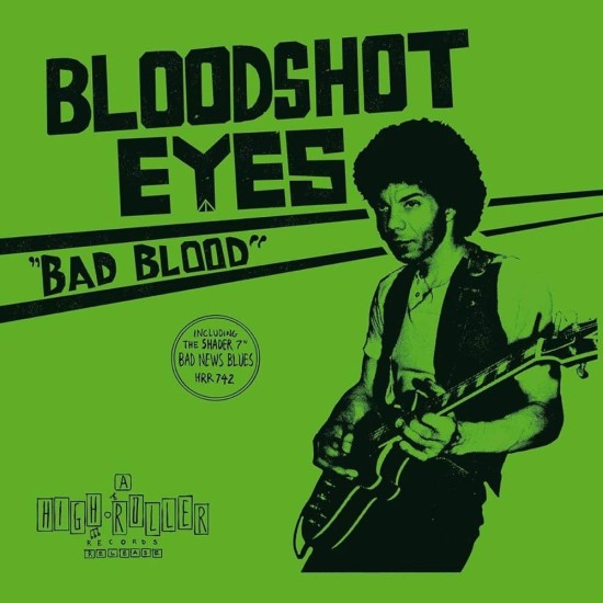 BLOODSHOT EYES "Bad Blood" ULTRACLEAR LP