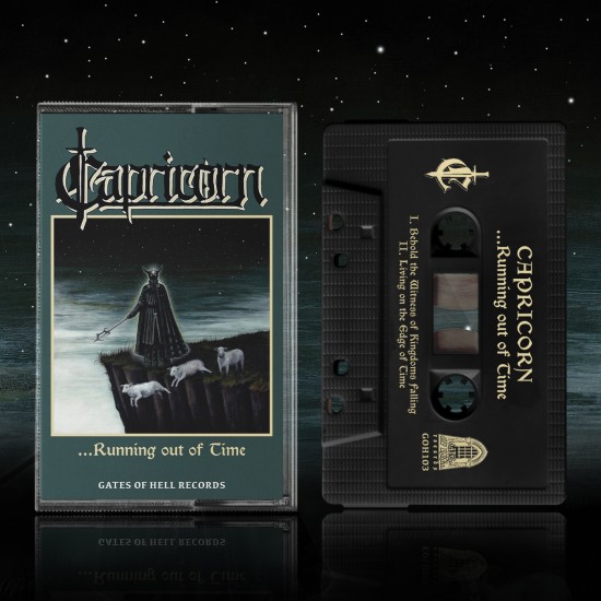 CAPRICORN "...Running Out of TIme"  BLACK TAPE *** PRE ORDER ***