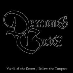 DEMONS GATE "World of the Dream / Follow the Tempest" MLP