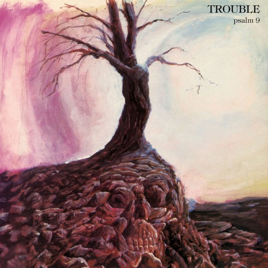 TROUBLE "Psalm 9" CD