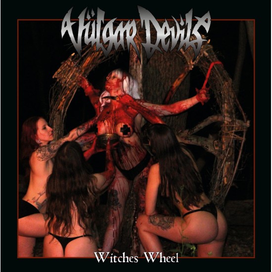 VULGAR DEVILS "Witches Wheel" CD