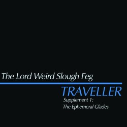 THE LORD WEIRD SLOUGH FEG "Traveller Supplement I: The Ephemeral Glades"  LP BLACK *** PRE ORDER ***