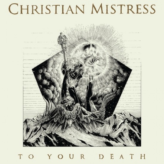 CHRISTIAN MISTRESS "To Your Death" CD