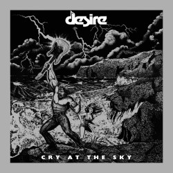 DESIRE "Cry At The Sky" CD