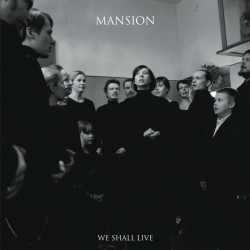 MANSION "We Shall Live" MCD