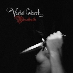 VESTAL CLARET "Bloodbath" CD