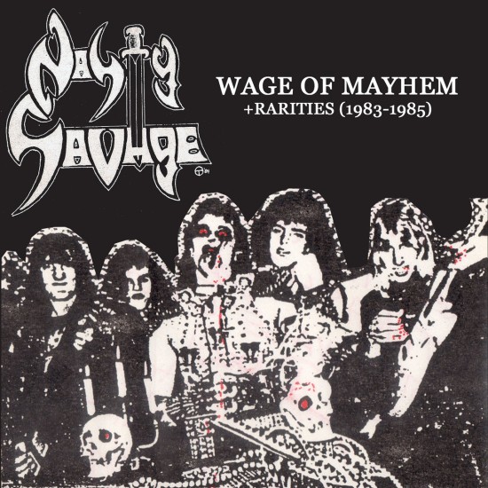 NASTY SAVAGE "Wage of Mayhem" + Rarities (1983-1985) CD